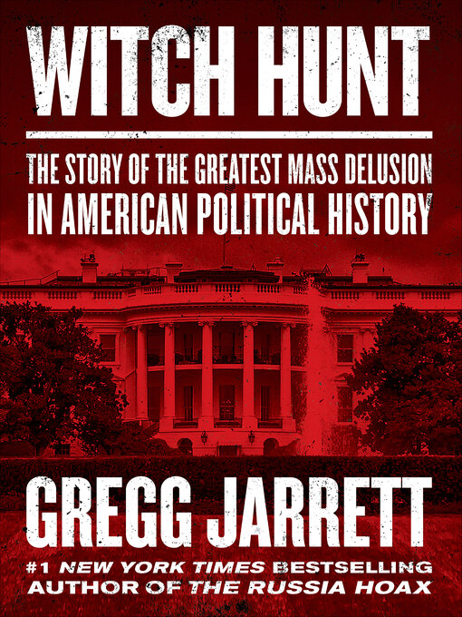 Title details for Witch Hunt by Gregg Jarrett - Available